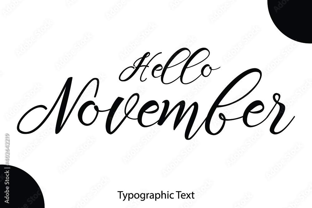 Poster Hello November Hand Written Cursive Typescript Text Phrase