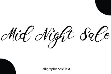Mid Night Sale Calligraphy Black Color Text On White Background