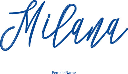 Milana Female name - in Stylish Lettering Cursive Typography Text