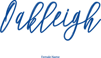 Oakleigh Female name - in Stylish Lettering Cursive Typography Text