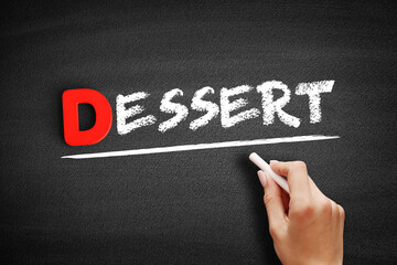 Dessert text on blackboard, concept background