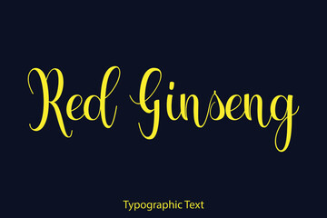 Naklejka na ściany i meble Red Ginseng Elegant Typography Yellow Color Text on Black Background