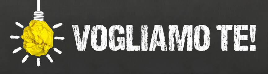 Vogliamo te! 