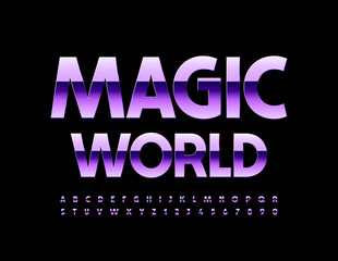 Vector bright poster Magic World. Metallic Purple Font. Elegant Violet Alphabet Letters and Numbers set