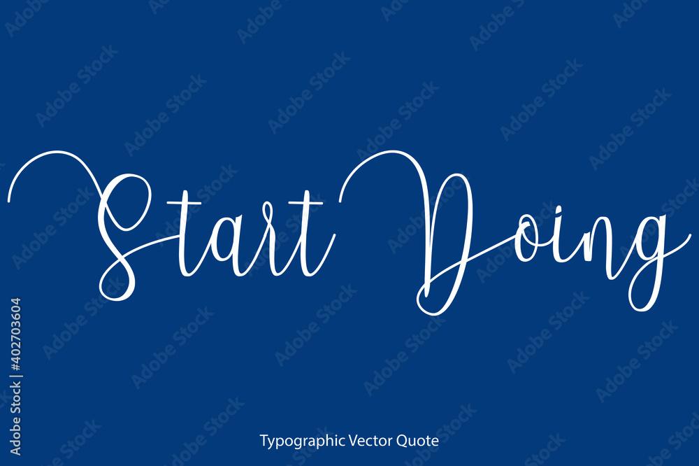 Poster start doing cursive calligraphy text on blue background