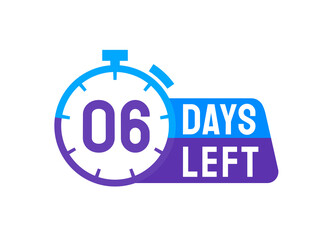 6 Days Left labels on white background. Days Left icon