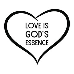 Love is God’s essence. Vector Quote
