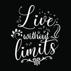 Live without limits Lettering Typography