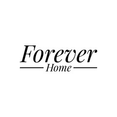 ''Forever home'' Lettering
