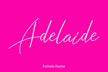 Adelaide-Female Name in Beautiful Cursive Typography On Pink Background