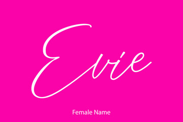 Evie Female Name - in Stylish Lettering Cursive Typography Text