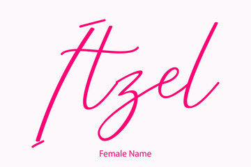 Itzel Female Name - in Stylish Lettering Cursive Typography Text
