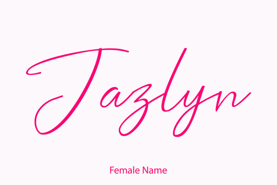 Jazlyn Female name - Beautiful Handwritten Lettering  Modern Calligraphy Text