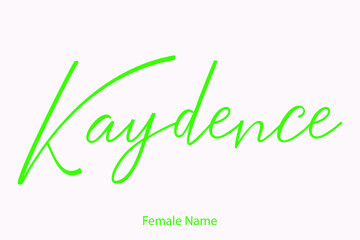 Kaydence Female name - Beautiful Handwritten Lettering  Modern Calligraphy Green Color Text