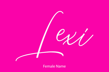 Lexi Female name - in Stylish Lettering Cursive Typography Text on Pink Background