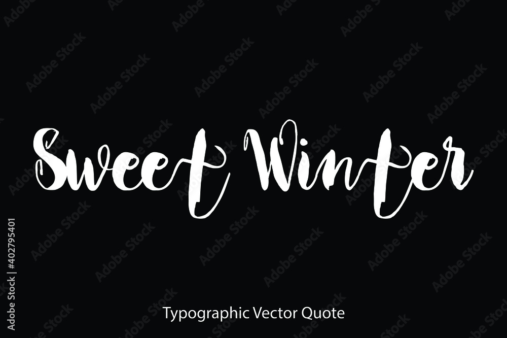 Poster sweet winter typescript typography text vector quote