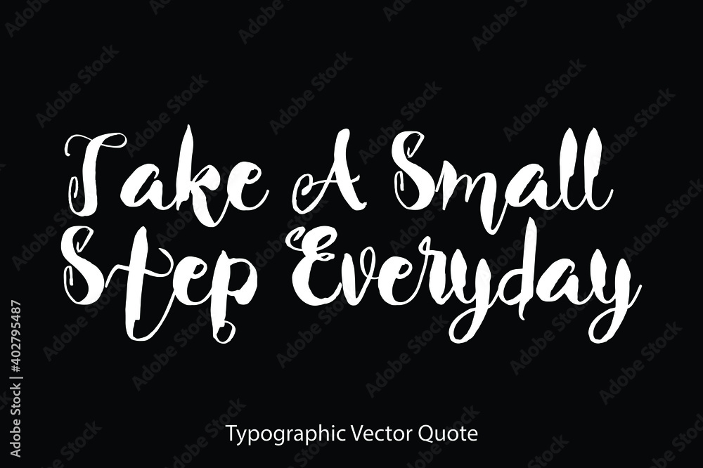 Poster Take A Small Step Everyday Typescript Typography Text Vector Quote