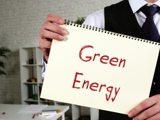 Conceptual photo about Green Energy with handwritten text.