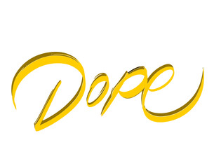 Dope