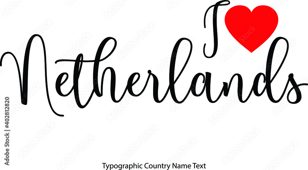 Poster i love netherlands country name in hand written typescript text with red heart icon