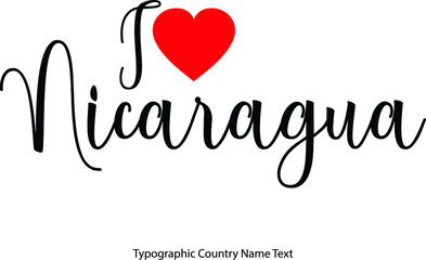 I Love Nicaragua Country Name  in Hand Written Typescript Text with Red Heart Icon