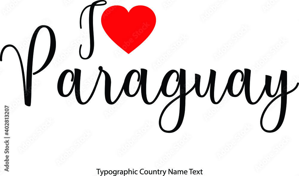 Poster i love paraguay country name in hand written typescript text with red heart icon