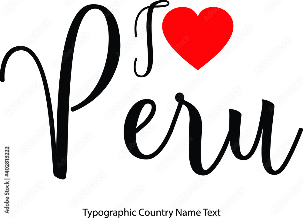 Fototapete i love peru country name in hand written typescript text with red heart icon