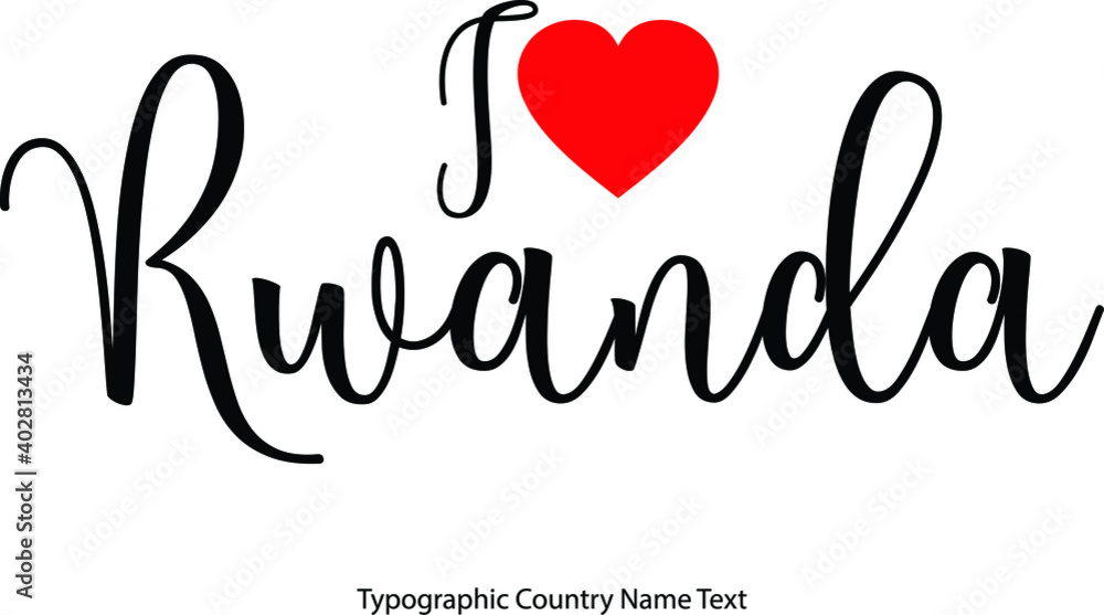 Poster i love rwanda country name in hand written typescript text with red heart icon