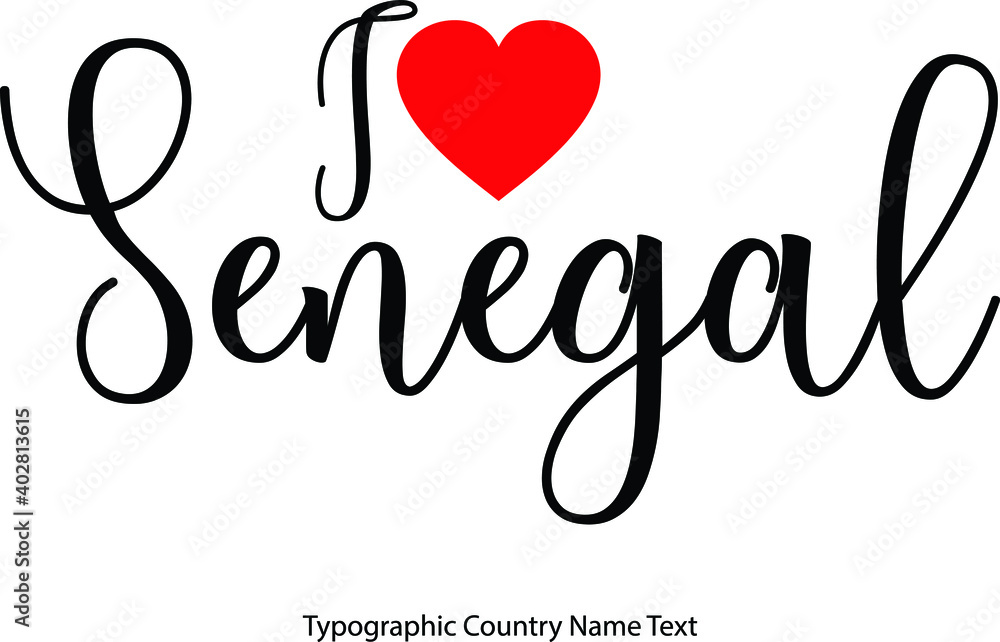 Fototapete i love senegal country name in hand written typescript text with red heart icon