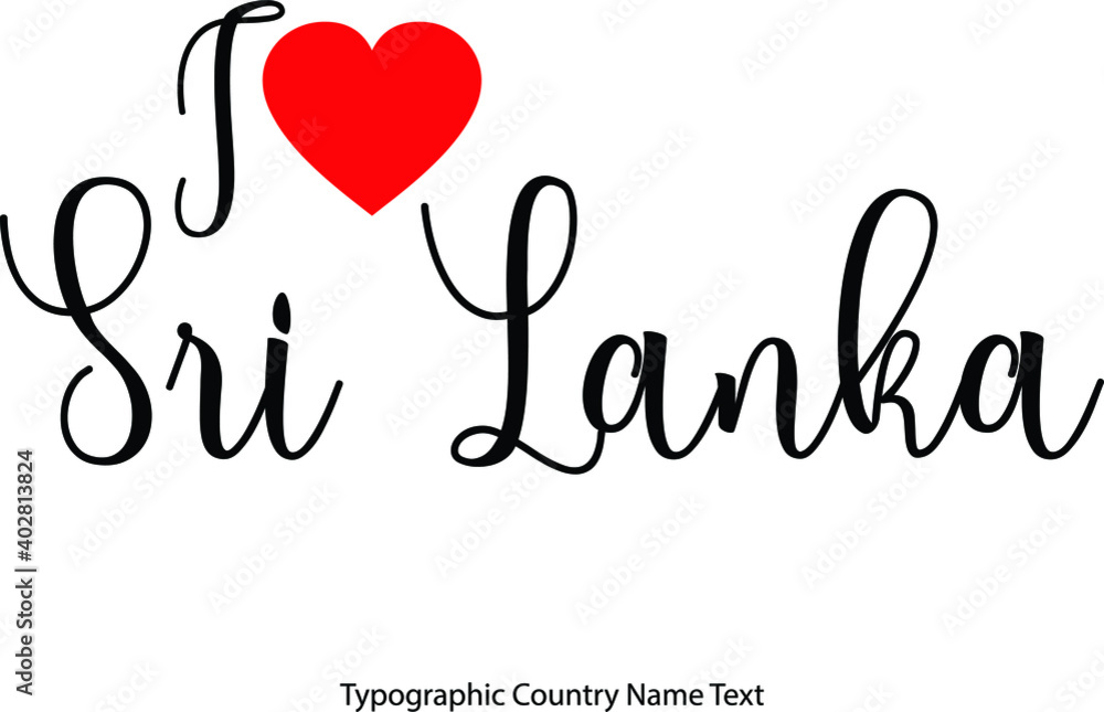 Fototapete i love sri lanka country name in hand written typescript text with red heart icon