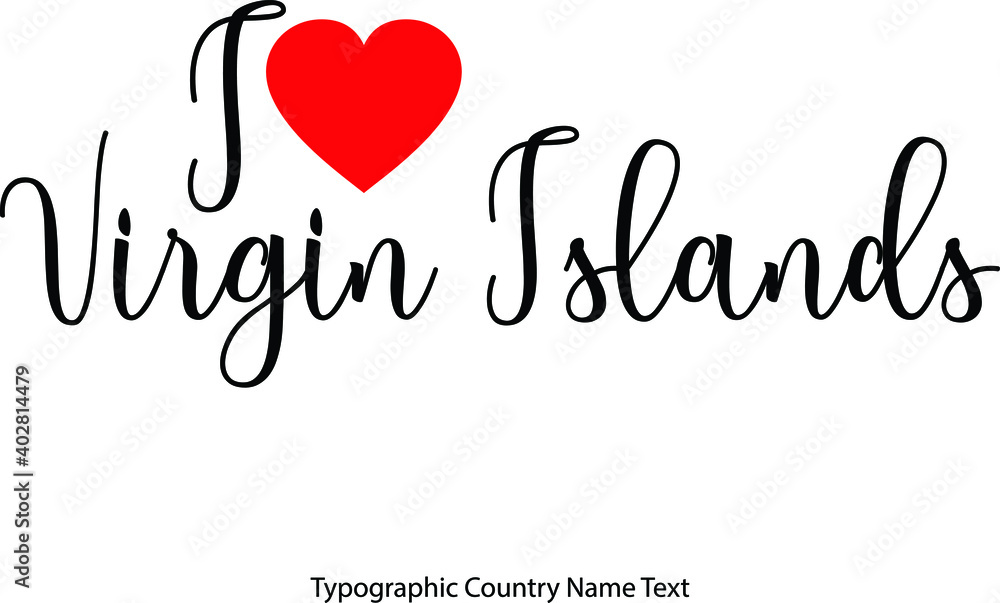 Fototapete i love virgin islands country name in hand written typescript text with red heart icon