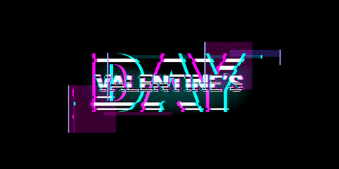 Valentines day background on the glitch style and typography of happy valentines day text . Vector illustration. Tv distorted signal chaos, glitched light effect distortion frames.