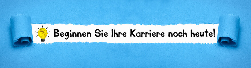 Beginnen Sie Ihre Karriere noch heute! 