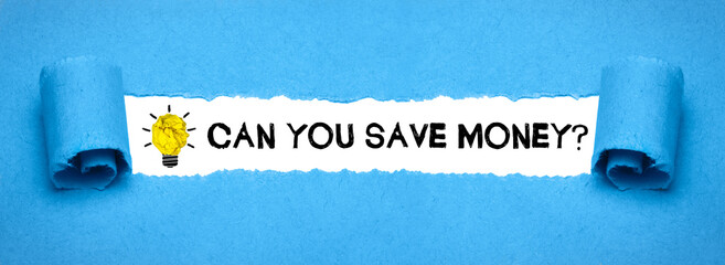 Can you save money?