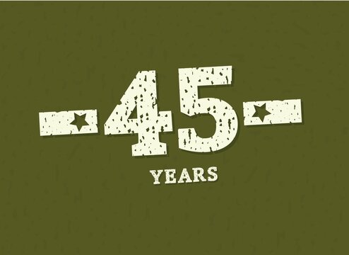 45 years anniversary with badge military, grunge pattern. Army design with star on green camouflage background. Vector perfect for any military labels, posters and armed force etc.