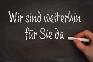 Wir sind weiterhin f&uuml;r Sie da