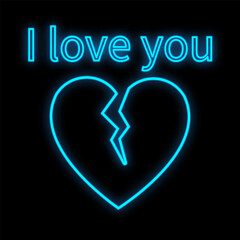 Bright luminous blue festive digital neon sign for a store or card beautiful shiny with a love broken heart and the inscription I love you on a black background.  illustration