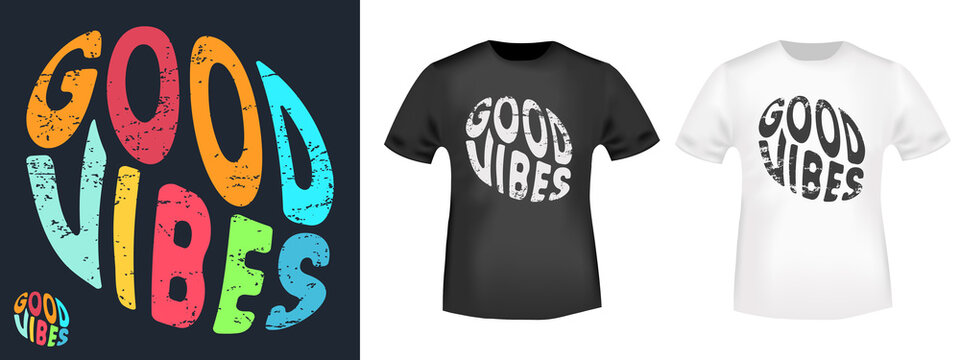 Good vibes typography for t-shirt stamp, tee print, applique, fashion slogan, badge, label clothing, jeans, and casual wear. Vector illustration