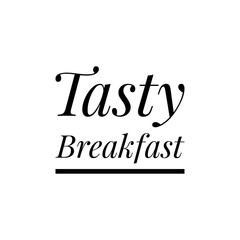 ''Tasty breakfast'' Lettering