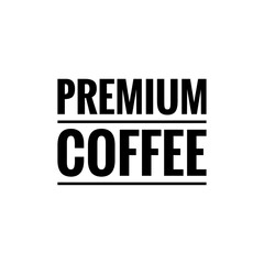''Premium coffee'' Lettering