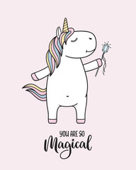 Cute and funny unicorn waving magic wand. You are so magical hand lettering