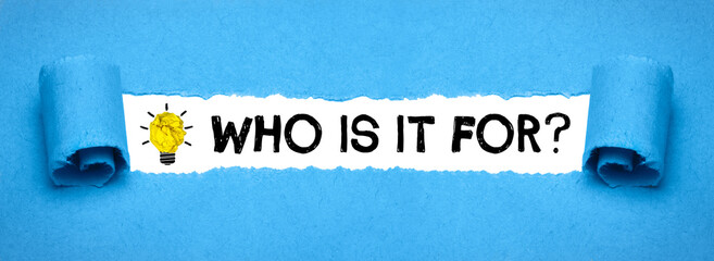 Who is it for?
