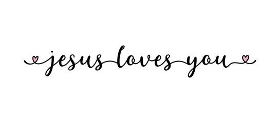 Hand sketched JESUS LOVES YOU quote as logo. Lettering for web ad banner, flyer, header, advertisement, poster, label,sticker,announcement