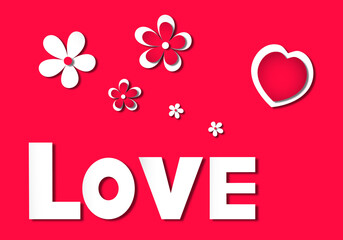 LOVE on a red background. Illustration with text, flowers and heart - paper cut. Illustration for Valentine's Day