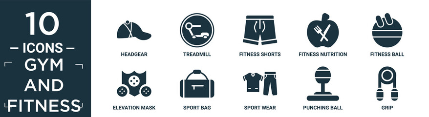 filled gym and fitness icon set. contain flat headgear, treadmill, fitness shorts, fitness nutrition, fitness ball, elevation mask, sport bag, sport wear, punching ball, grip icons in editable.