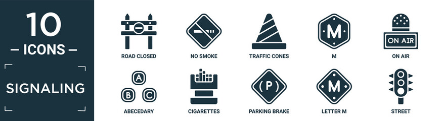 filled signaling icon set. contain flat road closed, no smoke, traffic cones, m, on air, abecedary, cigarettes, parking brake, letter m, street icons in editable format..