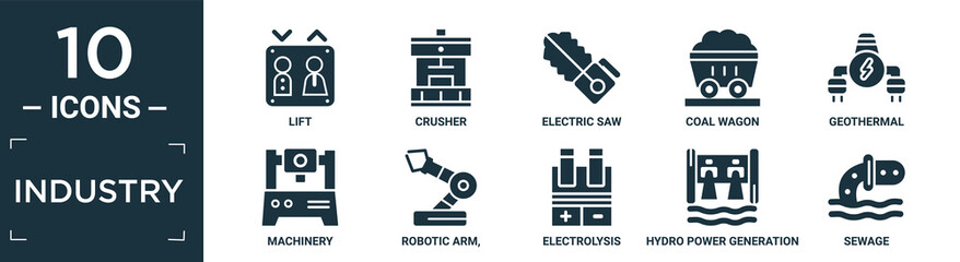 filled industry icon set. contain flat lift, crusher, electric saw, coal wagon, geothermal, machinery, robotic arm,, electrolysis, hydro power generation, sewage icons in editable format..