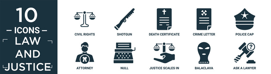 filled law and justice icon set. contain flat civil rights, shotgun, death certificate, crime letter, police cap, attorney, null, justice scales in hand, balaclava, ask a lawyer icons in editable.
