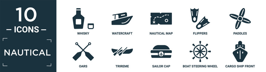filled nautical icon set. contain flat whisky, watercraft, nautical map, flippers, paddles, oars, trireme, sailor cap, boat steering wheel, cargo ship front view icons in editable format..