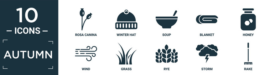 filled autumn icon set. contain flat rosa canina, winter hat, soup, blanket, honey, wind, grass, rye, storm, rake icons in editable format..